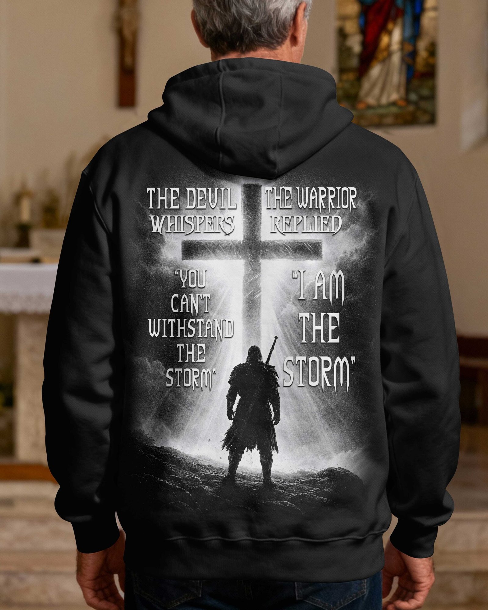 The Devil Whispers 'you Can't Withstand The Storm' The Warrior Replied 'i Am The Storm' Hoodie